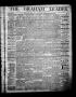 Thumbnail image of item number 1 in: 'The Graham Leader. (Graham, Tex.), Vol. 8, No. 6, Ed. 1 Saturday, September 22, 1883'.