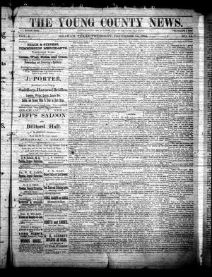 The Young County News. (Graham, Tex.), Vol. 1, No. 14, Ed. 1 Thursday, December 18, 1884
