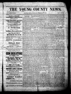 Primary view of object titled 'The Young County News. (Graham, Tex.), Vol. 1, No. 22, Ed. 1 Thursday, February 12, 1885'.