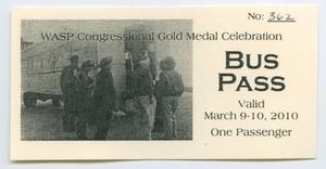 [A Bus Pass for the WASP Congressional Gold Medal Ceremony #2]
