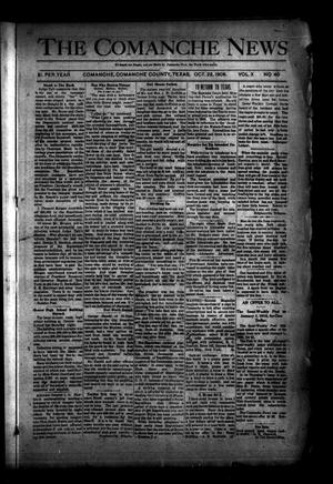 The Comanche News (Comanche, Tex.), Vol. 10, No. 40, Ed. 1 Thursday, October 22, 1908