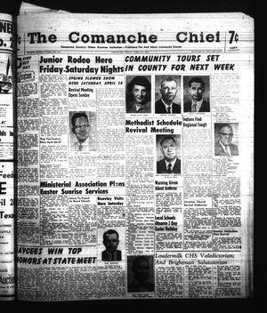 Primary view of object titled 'The Comanche Chief (Comanche, Tex.), Vol. 88, No. 43, Ed. 1 Friday, April 20, 1962'.