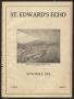 Thumbnail image of item number 1 in: 'St. Edward's Echo (Austin, Tex.), Vol. 4, No. 2, Ed. 1, November 1922'.