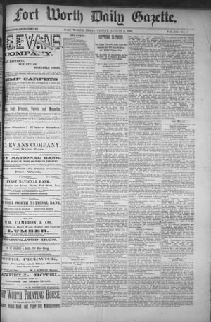 Fort Worth Daily Gazette. (Fort Worth, Tex.), Vol. 12, No. 7, Ed. 1, Friday, August 6, 1886
