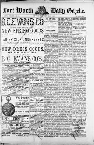 Fort Worth Daily Gazette. (Fort Worth, Tex.), Vol. 13, No. 213, Ed. 1, Friday, March 2, 1888