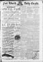 Thumbnail image of item number 1 in: 'Fort Worth Daily Gazette. (Fort Worth, Tex.), Vol. 13, No. 245, Ed. 1, Friday, April 13, 1888'.