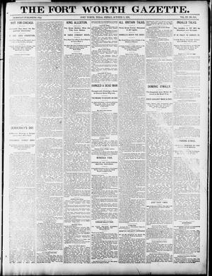 Primary view of Fort Worth Gazette. (Fort Worth, Tex.), Vol. 15, No. 359, Ed. 1, Friday, October 9, 1891