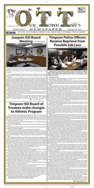 Primary view of object titled 'Our Town Times (Timpson, Tex.), Vol. 35, No. 9, Ed. 1 Thursday, February 26, 2015'.