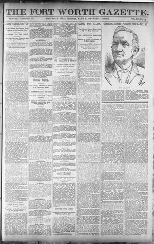 Primary view of object titled 'Fort Worth Gazette. (Fort Worth, Tex.), Vol. 14, No. 15, Ed. 1, Thursday, March 17, 1892'.