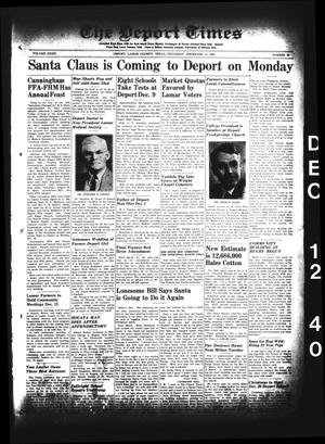 Primary view of object titled 'The Deport Times (Deport, Tex.), Vol. 32, No. 45, Ed. 1 Thursday, December 12, 1940'.