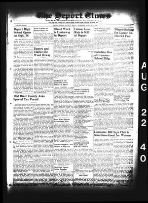 The Deport Times (Deport, Tex.), Vol. 32, No. 29, Ed. 1 Thursday, August 22, 1940