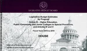 Primary view of object titled 'Texas House Legislative Budget Estimates by Program: Fiscal Years 2015 to 2019, Articles 3-5'.