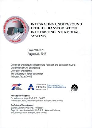 Integrating Underground freight Transportation into existing intermodal systems