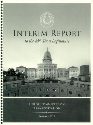 Interim Report to the 85th Texas Legislature: House Committee on Transportation