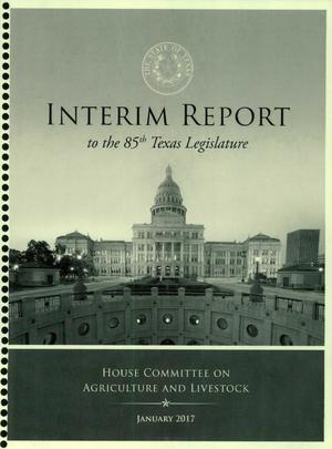 Interim Report to the 85th Texas Legislature: House Committee on Agriculture and Livestock