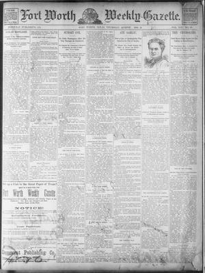 Fort Worth Weekly Gazette. (Fort Worth, Tex.), Vol. 19, No. 36, Ed. 1, Thursday, August 15, 1889