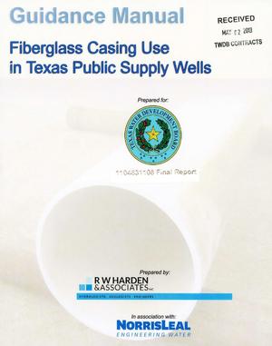 Guidance Manual: Fiberglass Casing Use in Texas Public Supply Wells