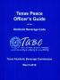 Thumbnail image of item number 1 in: 'Texas Peace Officer's Guide to the Alcoholic Beverage Code'.