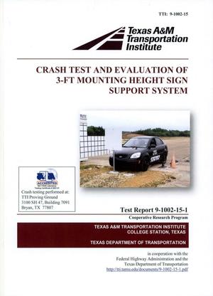 Crash Test and Evaluation of 3-Ft Mounting Height Sign Support System