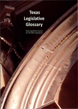 Primary view of object titled 'Texas Legislative Glossary'.