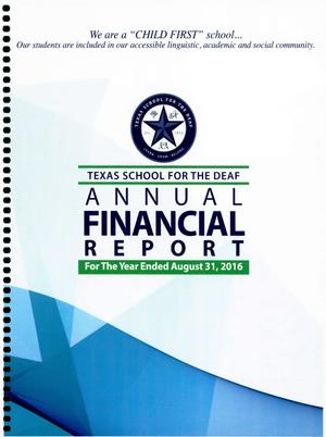 Primary view of object titled 'Texas School for the Deaf Annual Financial Report: 2016'.