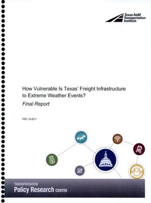 How Vulnerable is Texas Freight Infrastructure to Extreme Weather Events?