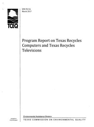 Program Report on Texas Recycles Computers and Texas Recycles Televisions, 2017
