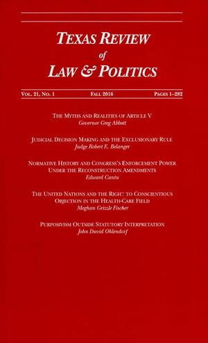 Texas Review of Law and Politics, Volume 21, Number 1, Fall 2016