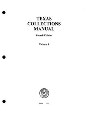 Texas Collections Manual: Fourth Edition, Volume 1 [2016 Revisions]