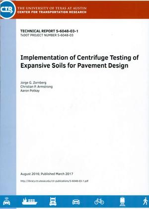 Implementation of Centrifuge Testing Of Expansive Soils for Pavement Design