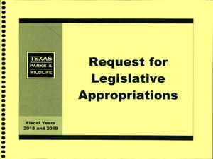 Primary view of object titled 'Texas Parks and Wildlife Department Requests for Legislative Appropriations: 2018 and 2019'.
