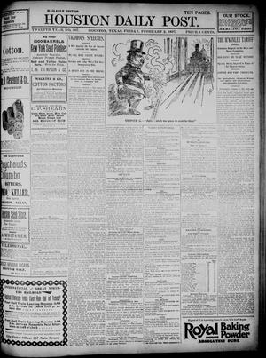 The Houston Daily Post (Houston, Tex.), Vol. TWELFTH YEAR, No. 307, Ed. 1, Friday, February 5, 1897