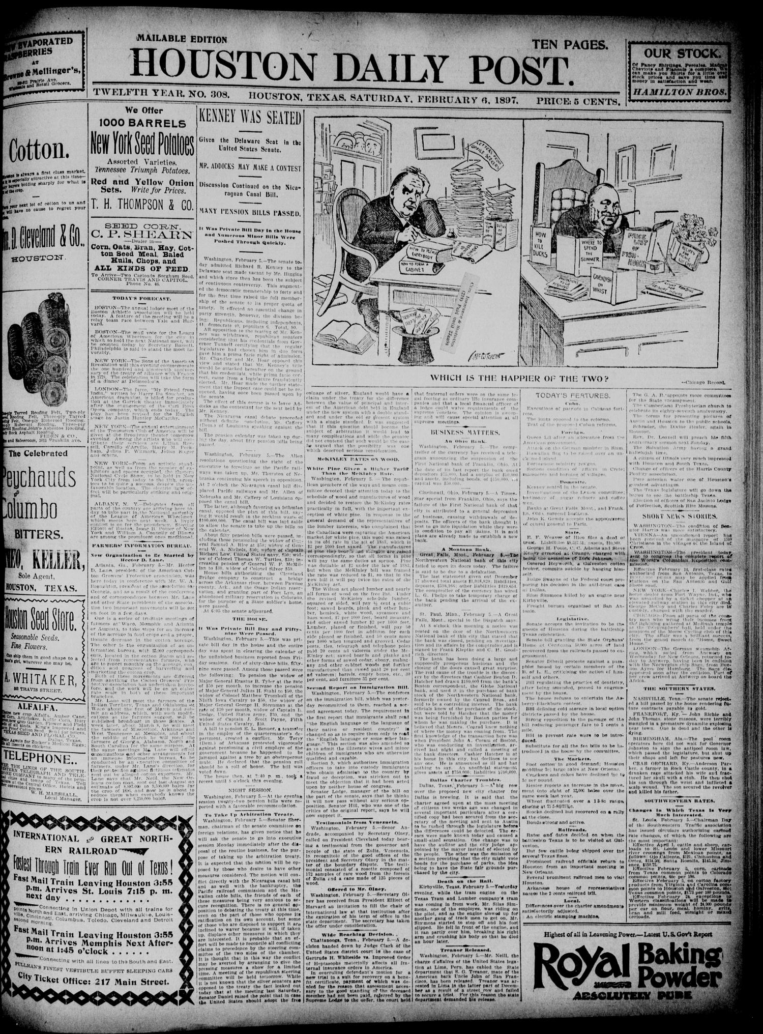 The Houston Daily Post (Houston, Tex.), Vol. TWELFTH YEAR, No. 308, Ed. 1, Saturday, February 6, 1897
                                                
                                                    [Sequence #]: 1 of 10
                                                
