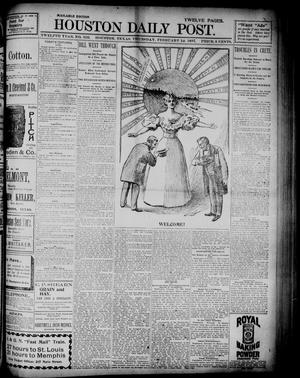 The Houston Daily Post (Houston, Tex.), Vol. TWELFTH YEAR, No. 320, Ed. 1, Thursday, February 18, 1897