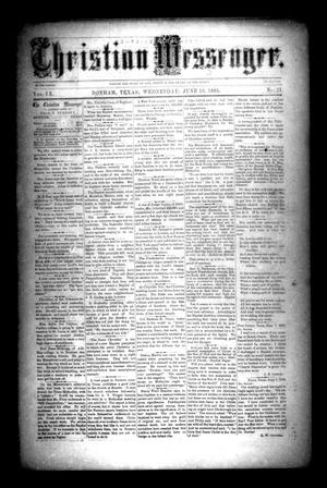Primary view of object titled 'Christian Messenger. (Bonham, Tex.), Vol. 9, No. 21, Ed. 1 Wednesday, June 13, 1883'.