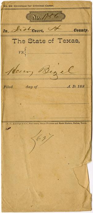 Documents pertaining to the case of The State of Texas vs. Henry Bizzle, cause no. 1756, 1885