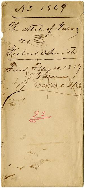 Document pertaining to the case of The State of Texas vs. Richard Smith, cause no. 1869, 1887