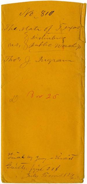 Documents related to the case of The State of Texas vs. Thomas J. Ingram, cause no. 810, 1873
