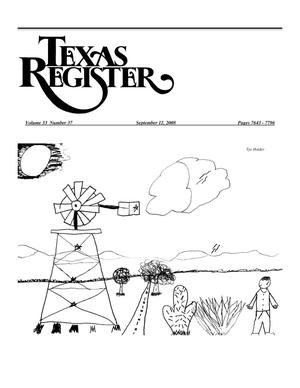 Texas Register, Volume 33, Number 37, Pages 7643-7796, September 12, 2008