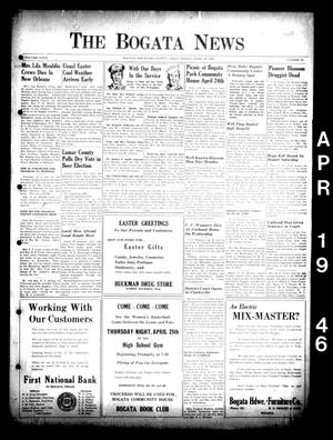 The Bogata News (Bogata, Tex.), Vol. 35, No. 25, Ed. 1 Friday, April 19, 1946