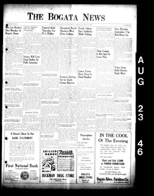 The Bogata News (Bogata, Tex.), Vol. 35, No. 43, Ed. 1 Friday, August 23, 1946