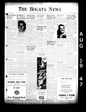 Primary view of object titled 'The Bogata News (Bogata, Tex.), Vol. 36, No. 43, Ed. 1 Friday, August 29, 1947'.