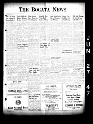 The Bogata News (Bogata, Tex.), Vol. 36, No. 34, Ed. 1 Friday, June 27, 1947