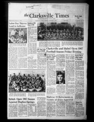 Primary view of object titled 'The Clarksville Times (Clarksville, Tex.), Vol. 95, No. 34, Ed. 1 Thursday, September 7, 1967'.