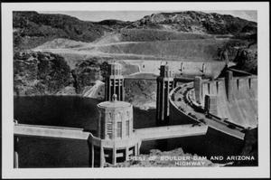 Primary view of object titled '["Crest of Boulder Dam and Arizona Highway"]'.