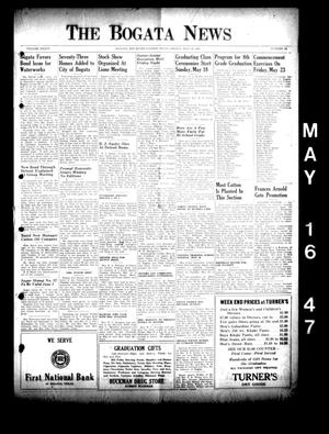 Primary view of object titled 'The Bogata News (Bogata, Tex.), Vol. 36, No. 28, Ed. 1 Friday, May 16, 1947'.