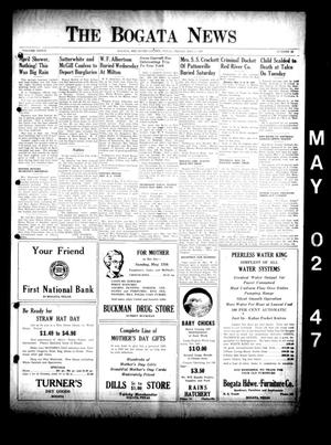 The Bogata News (Bogata, Tex.), Vol. 36, No. 26, Ed. 1 Friday, May 2, 1947
