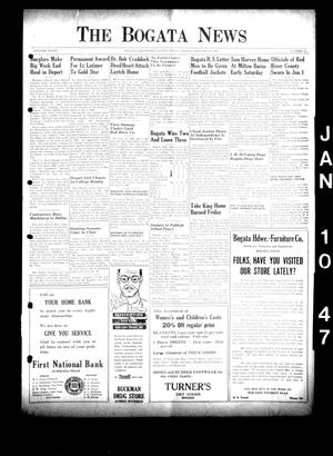 The Bogata News (Bogata, Tex.), Vol. 36, No. 11, Ed. 1 Friday, January 10, 1947
