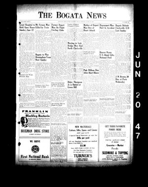 The Bogata News (Bogata, Tex.), Vol. 36, No. 33, Ed. 1 Friday, June 20, 1947