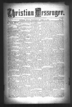Primary view of object titled 'Christian Messenger. (Bonham, Tex.), Vol. 10, No. 14, Ed. 1 Wednesday, April 16, 1884'.